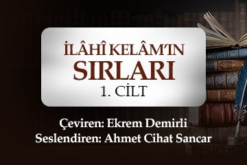 İlahi Kelam’ın Sırları - 1. Cilt | Ekrem Demirli | VAV Radyo Dinle