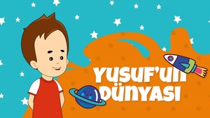 Yusuf'un Dünyası | Turkuvapp