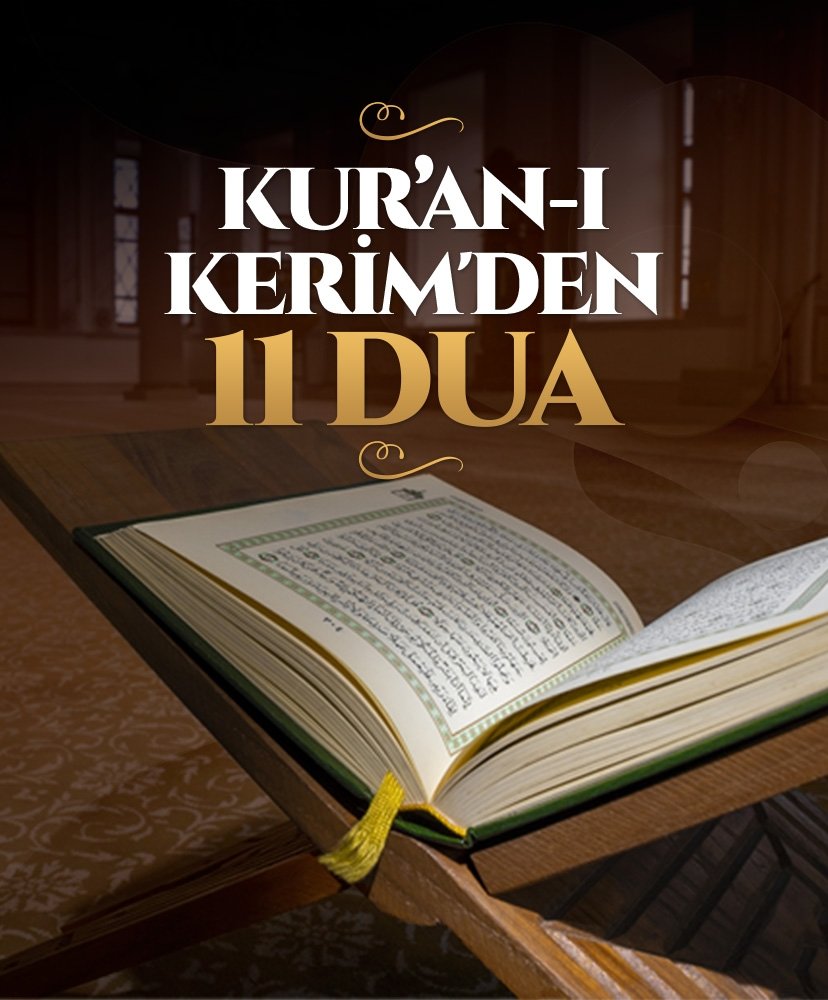 Kur’an-ı Kerim’den 11 dua
