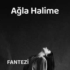 Ağla Halime
