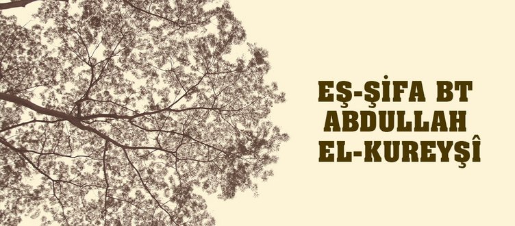EŞ-ŞİFA BT ABDULLAH EL-KUREYŞÎ