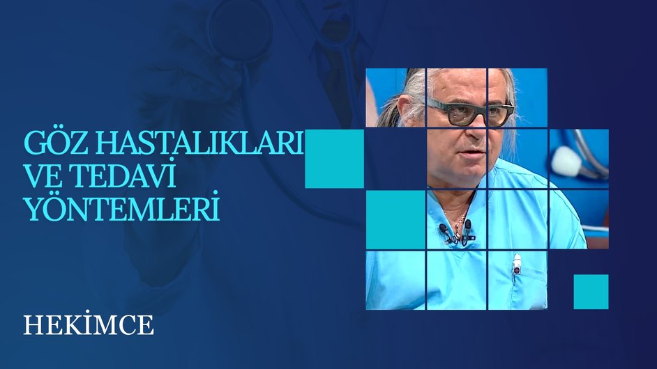 Göz Hastalıkları ve Tedavi Yöntemleri | Hekimce