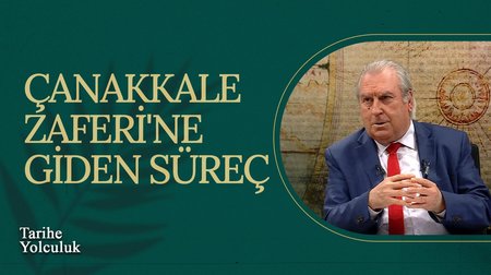 Çanakkale Zaferi'ne Giden Süreç I Tarihe Yolculuk