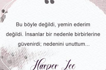 Harper Lee’nin Tespih Ağacının Gölgesinde adlı eserinden 20 alıntı