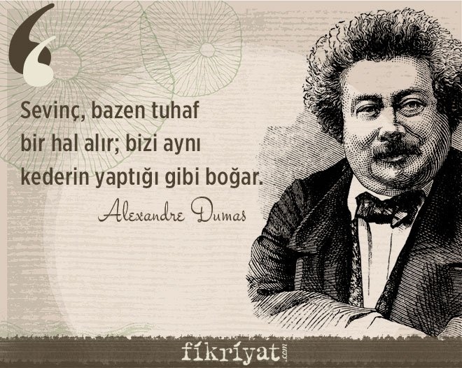 Alexandre Dumas’dan 25 alıntı