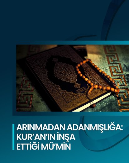 Kur’an’ın İnşa Ettiği Mü’min