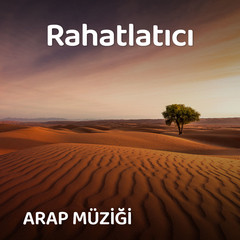 Rahatlatıcı Arap Müziği